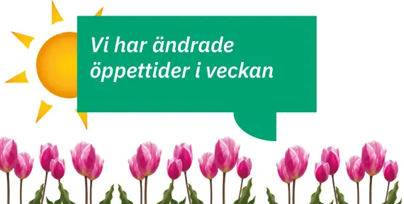 Text att öppettiderna är ändrade samt tulpaner